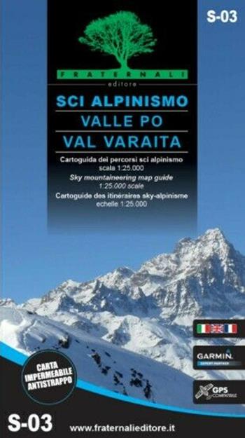 Sci alpinismo in Valle Po e Val Varaita. Cartoguida scala 1:25.000-Sky mountaineering map guide 1:25,000 scale  - Libro Fraternali Editore 2020 | Libraccio.it