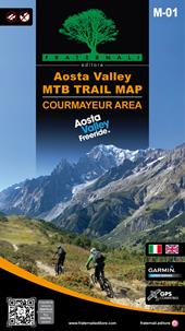Aosta Valley. Courmayeur area. MTB trail map. Ediz. italiana e inglese