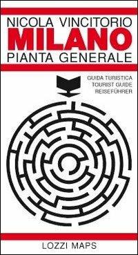 Milano pianta generale  - Libro Lozzi Publishing 2011, Maps | Libraccio.it