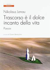 Trascorso è il dolce incanto della vita. Testo tedesco a fronte