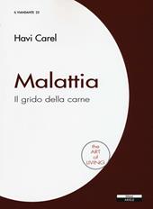 Malattia. Il grido della carne