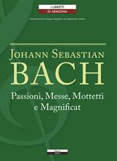 Passioni, Messe, Mottetti e Magnificat. Testo tedesco a fronte