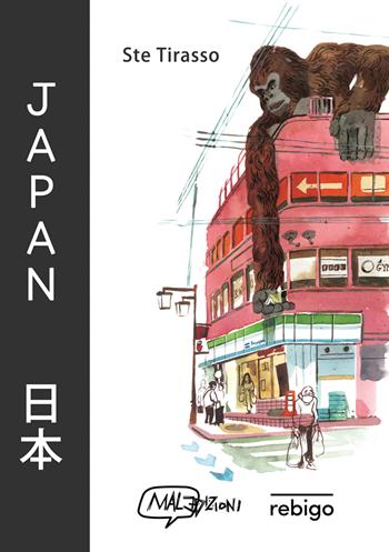 Japan - Ste Tirasso - Libro MalEdizioni 2025, Carnet di viaggio | Libraccio.it