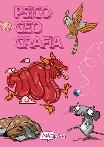 Psicogeografia. Camminare (controvento) fuori dalla mappa  - Libro MalEdizioni 2025 | Libraccio.it