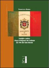 Famiglia e potere. I Rega di Mugnano del cardinale dal 1799 allo stato liberale