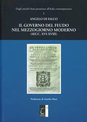 Il governo del feudo nel Mezzogiorno moderno (secc. XVI-XVIII)