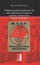 Il dibattito politico degli anni '50 nelle riflessioni di un giovane socialista e democratico: Antonio Terracciano