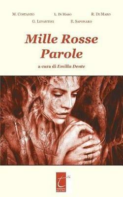 Mille rosse parole  - Libro Terebinto Edizioni 2019 | Libraccio.it