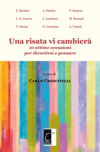 Una risata vi cambierà. 10 ottime occasioni per divertirsi e pensare  - Libro Terebinto Edizioni 2019, Riscontri dell'orrore | Libraccio.it