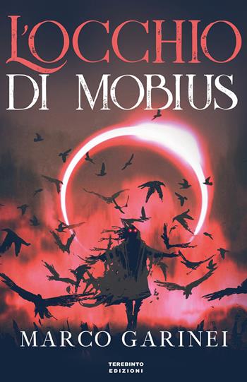 L' occhio di Mobius - Marco Garinei - Libro Terebinto Edizioni 2019 | Libraccio.it