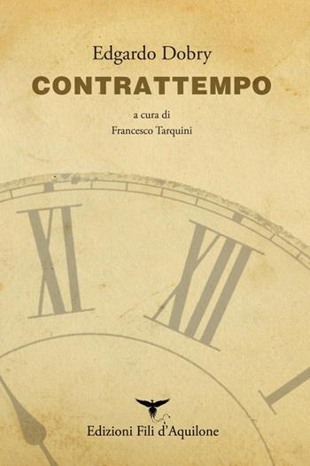 Contrattempo. Ediz. italiana e spagnola - Edgardo Dobry - Libro Fili d'Aquilone 2015, I fili | Libraccio.it