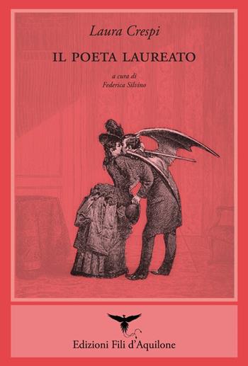 Il poeta laureato. Ediz. multilingue - Laura Crespi - Libro Fili d'Aquilone 2022, I fili | Libraccio.it