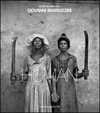 Giovanni Marrozzini. Human - Giovanni Marrozzini - Libro FIAF 2011 | Libraccio.it