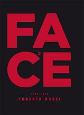 Face (1989-1998). Ediz. illustrata