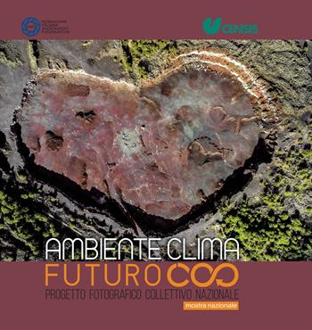 Progetto nazionale. Ambiente clima futuro  - Libro FIAF 2022 | Libraccio.it