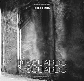 Luigi Erba. Ediz. illustrata  - Libro FIAF 2022, Monografica FIAF | Libraccio.it