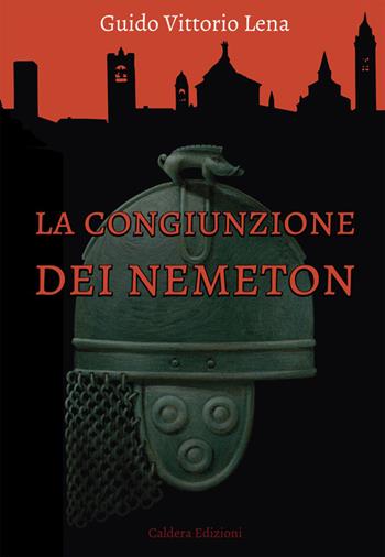 La congiunzione dei Nemeton - Guido V. Lena - Libro Caldera 2014 | Libraccio.it