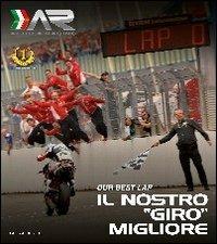 Il nostro «giro» migliore - Genesio Bevilacqua, Claudio Porrozzi - Libro Faenza Scientifics 2016 | Libraccio.it