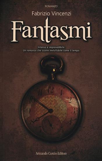 Fantasmi - Fabrizio Vincenzi - Libro Curcio 2013, New minds | Libraccio.it