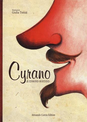 Cyrano. Ediz. illustrata - Edmond Rostand - Libro Curcio 2013 | Libraccio.it