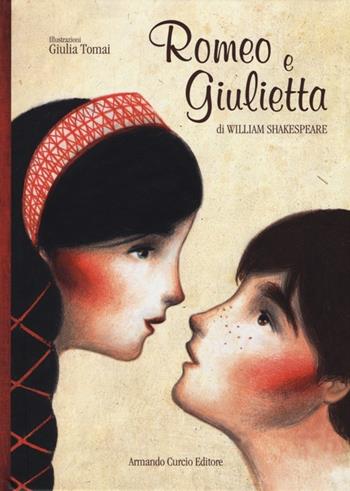 Romeo e Giulietta. Ediz. illustrata - William Shakespeare - Libro Curcio 2013 | Libraccio.it