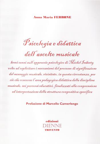 Psicologia e didattica dell'ascolto musicale - Anna M. Ferrone - Libro Dienne 2008 | Libraccio.it
