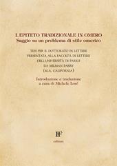 L' epiteto tradizionale in Omero. Saggio su un problema di stile omerico