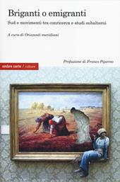 Briganti o emigranti. Sud e movimenti tra conricerca e studi subalterni