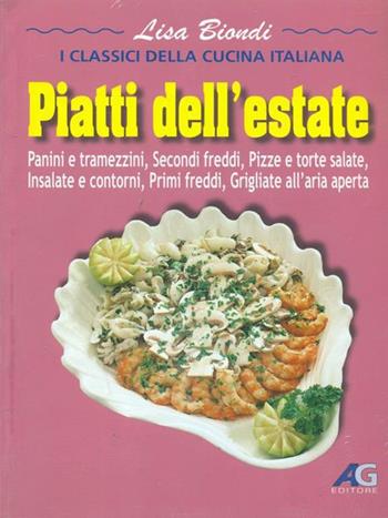 Piatti dell'estate  - Libro Ag Editore 2011, I classici della cucina italiana | Libraccio.it