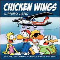 Chicken Wings. Vol. 1 - Michael Strasser, Stefan Strasser - Libro LoGisma 2014 | Libraccio.it
