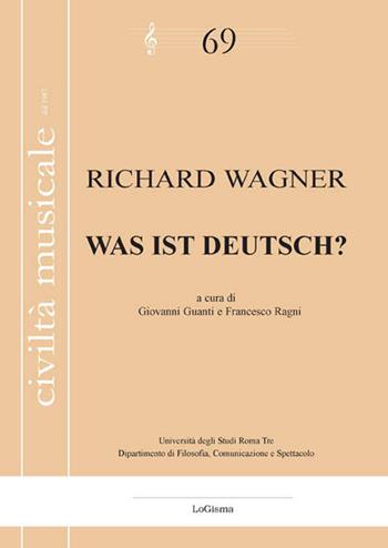 Was ist Deutsch? Ediz. multilingue - W. Richard Wagner - Libro LoGisma 2015, Civiltà musicale | Libraccio.it