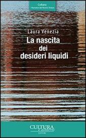 La nascita dei desideri liquidi. Storia di un amore