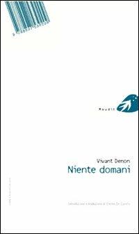 Point de lendemain-Niente domani. Ediz. bilingue - Vivant Denon - Libro Portaparole 2013, Maudit | Libraccio.it