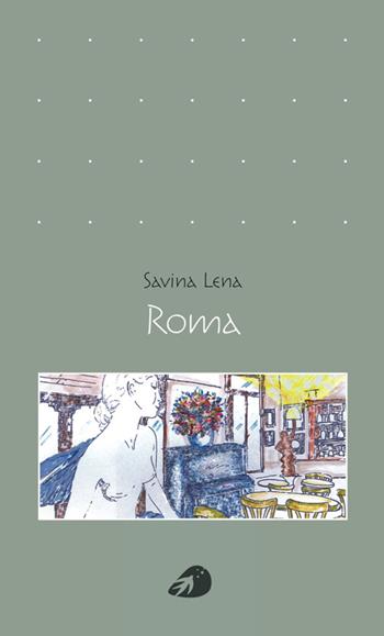 Roma - Savina Lena - Libro Portaparole 2015, Poesia | Libraccio.it