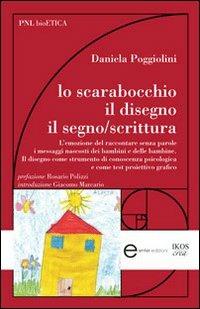 Lo scarabocchio, il disegno, il segno/scrittura - Daniela Poggiolini - Libro Enter 2012 | Libraccio.it