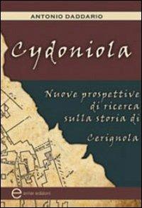 Cydoniola. Nuove prospettive di ricerca sulla storia di Cerignola - Antonio Daddario - Libro Enter 2012, Fuori collana | Libraccio.it
