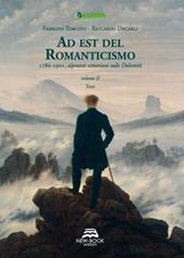 Ad est del Romanticismo. 1786-1901. Alpinisti vittoriani sulle Dolomiti