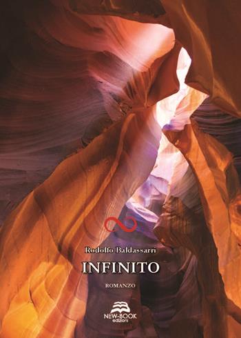Infinito - Rodolfo Baldassarri - Libro New-Book 2017 | Libraccio.it