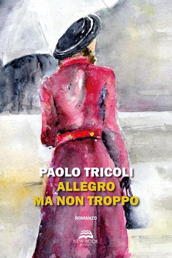 Allegro ma non troppo - Paolo Tricoli - Libro New-Book 2019 | Libraccio.it