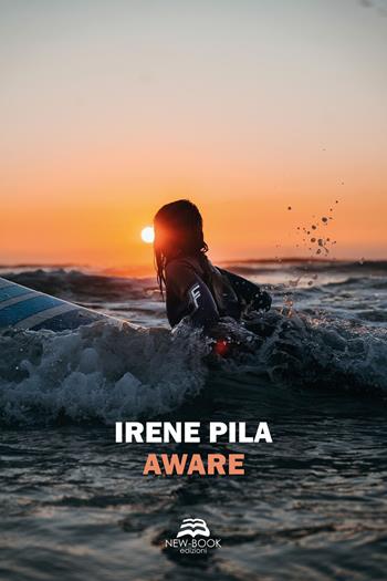 Aware - Irene Pila - Libro New-Book 2021 | Libraccio.it