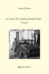 La casa di Shara Band Ong. Tripoli