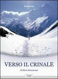 Verso il crinale - Silvio Bernasconi - Libro Lalbero Edizioni 2013, Soul | Libraccio.it