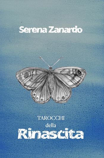 Tarocchi della rinascita. Con 72 Carte - Serena Zanardo - Libro Lalbero Edizioni 2024 | Libraccio.it