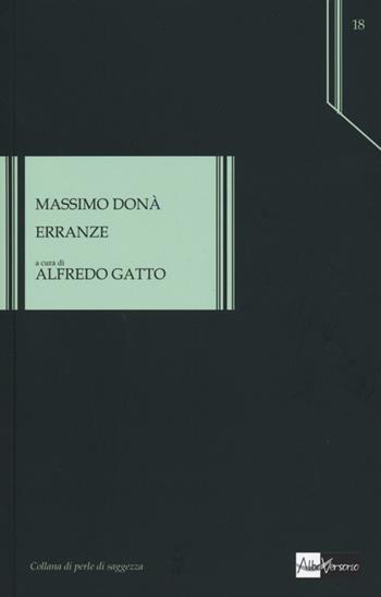 Erranze - Massimo Donà - Libro AlboVersorio 2013, Perle di saggezza | Libraccio.it