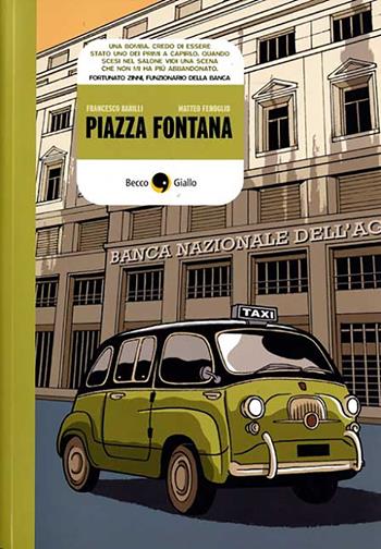 Piazza Fontana - Francesco Barilli, Matteo Fenoglio - Libro Becco Giallo 2012, Cronaca storica | Libraccio.it