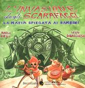 L' invasione degli scarafaggi. La mafia spiegata ai bamini