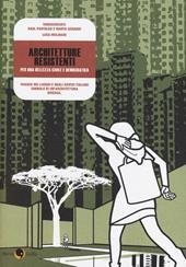 Architetture resistenti. Per una bellezza civile e democratica