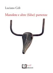 Manolete e altre (false) partenze