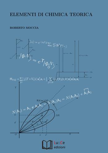Elementi di chimica teorica - Roberto Moccia - Libro Lu.Ce 2020 | Libraccio.it