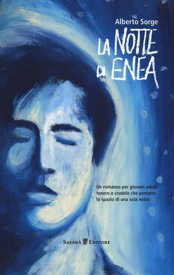 La notte di Enea - Alberto Sorge - Libro Safarà Editore 2017, Giovani adulti | Libraccio.it